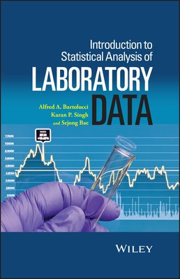 Introduction to Statistical Analysis of Laboratory Data by Singh, Karan P.