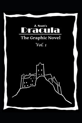 Dracula The Graphic Novel Volume 1 by Vanlester, J. Scott