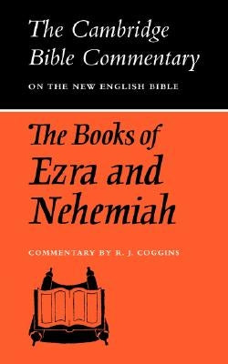 The Books of Ezra and Nehemiah by Coggins, R. J.