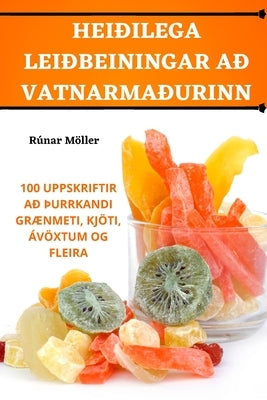 Heiðilega Leiðbeiningar Að Vatnarmaðurinn by Rúnar Möller