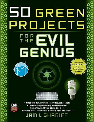 50 Green Projects for the Evil Genius by Shariff, Jamil