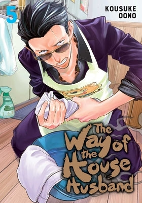 The Way of the Househusband, Vol. 5, 5 by Oono, Kousuke