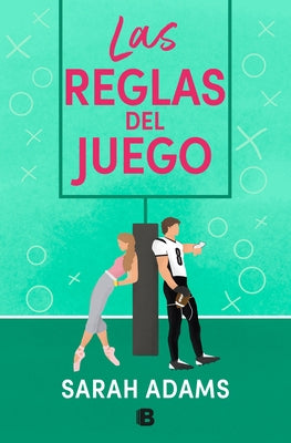 Las Reglas del Juego / The Cheat Sheet by Adams, Sarah