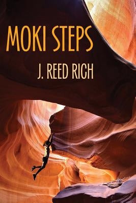 Moki Steps by Rich, J. Reed