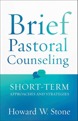 Brief Pastoral Counseling by Stone, Howard W.