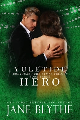 Yuletide Hero by Blythe, Jane