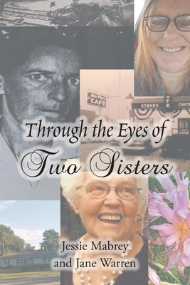 Through the Eyes of Two Sisters by Mabrey, Jessie