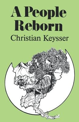 A People Reborn by Keysser, Christian