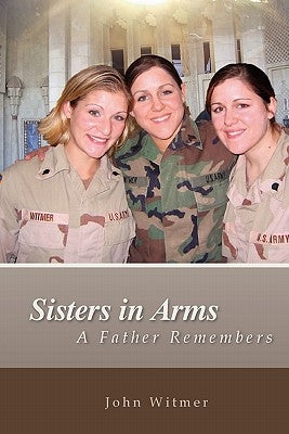 Sisters in Arms by Witmer, John