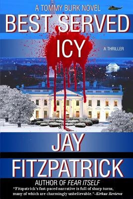 Best Served Icy: Revenge is a Dish Best Served Icy by Fitzpatrick, Jay
