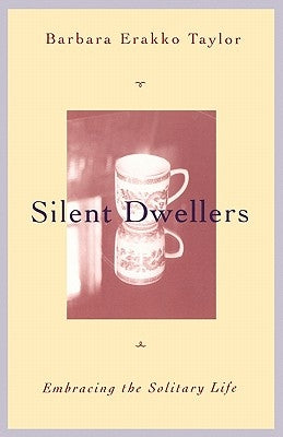 Silent Dwellers by Taylor, Barbara Erakko