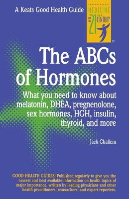 Abc's of Hormones by Challam, Jack