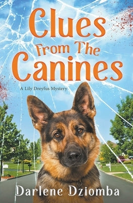 Clues From The Canines by Dziomba, Darlene