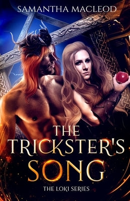 The Trickster's Song by MacLeod, Samantha