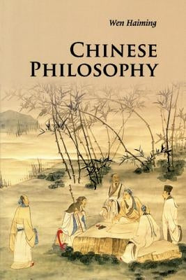 Chinese Philosophy by Wen, Haiming