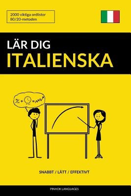 Lär dig Italienska - Snabbt / Lätt / Effektivt: 2000 viktiga ordlistor by Languages, Pinhok