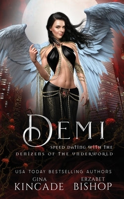 Demi by Kincade, Gina