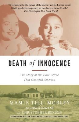 Death of Innocence: The Story of the Hate Crime That Changed America by Till-Mobley, Mamie