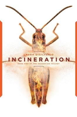 Incineration by Disilverio, Laura