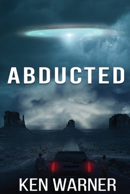 Abducted by Warner, Ken