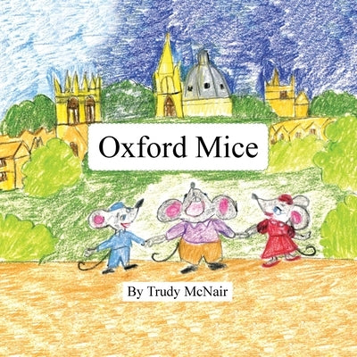 Oxford Mice by McNair, Trudy