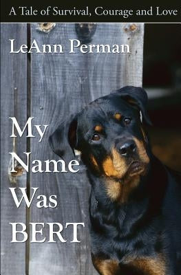 My Name Was Bert by Perman, Leann