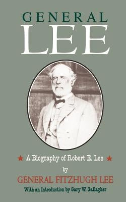 General Lee by Lee, Fitzhugh