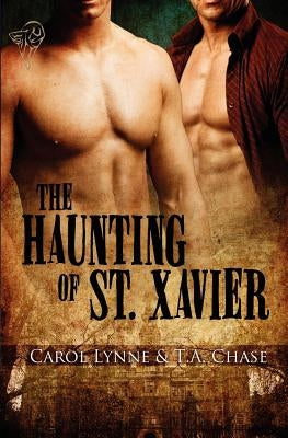 The Haunting of St. Xavier by Lynne, Carol