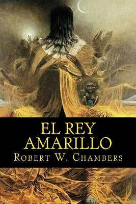 El rey amarillo by De Sousa, Nancy