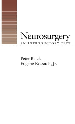 Neurosurgery: An Introductory Text by Black, Peter McLaren