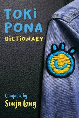 Toki Pona Dictionary by Sartirani, Vacon