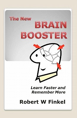 The New Brain Booster by Finkel, Robert W.