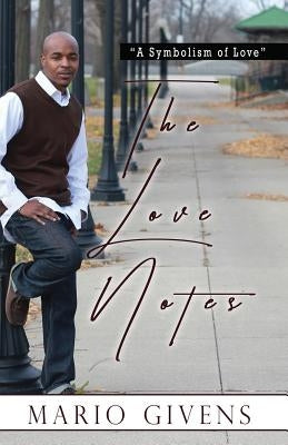 The Love Notes by Givens, Mario