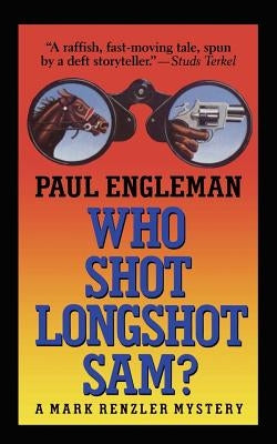 Who Shot Longshot Sam by Engleman, Paul