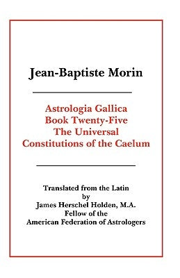 Astrologia Gallica Book 25 by Morin, Jean Baptiste