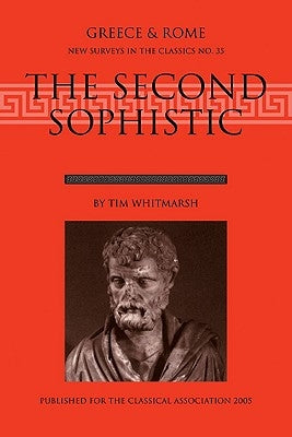 The Second Sophistic by Whitmarsh, Timothy
