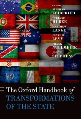 Oxford Handbook of Transformations of the State by Leibfried, Stephan