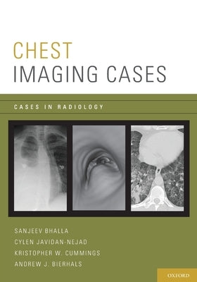 Chest Imaging Cases by Bhalla, Sanjeev