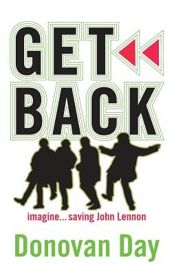 Get Back: Imagine...Saving John Lennon by Day, Donovan