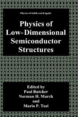 Physics of Low-Dimensional Semiconductor Structures by Butcher, Paul N.