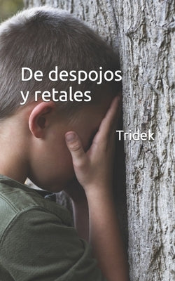 De despojos y retales by Tridek