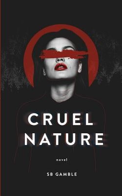 Cruel Nature by Gamble, Sb