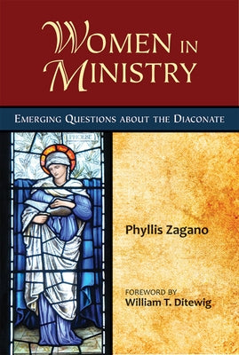 Women in Ministry by Zagano, Phyllis