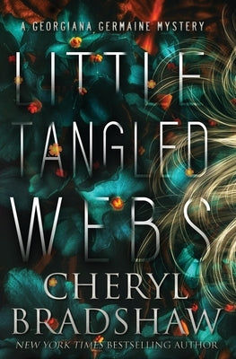 Little Tangled Webs by Bradshaw, Cheryl