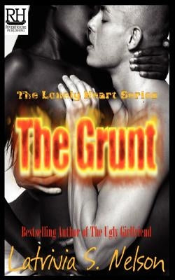 The Grunt by Nelson, Latrivia S.