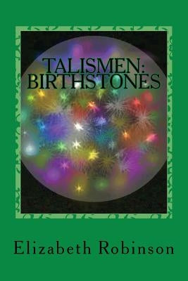 Talismen: Birthstones by Robinson, Elizabeth C.