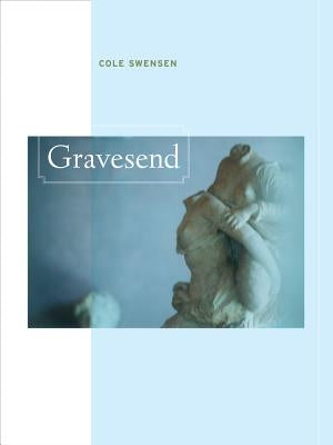 Gravesend, 36 by Swensen, Cole