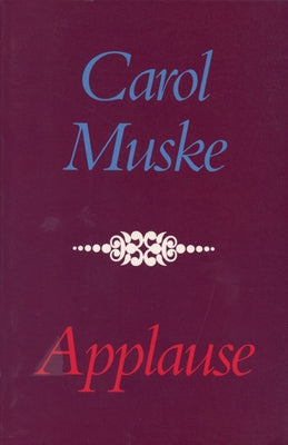 Applause by Muske, Carol