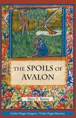 The Spoils of Avalon by Burns, Mary F.