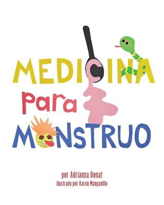 Medicina Para Monstruo by Manganillo, Karen Pfaff